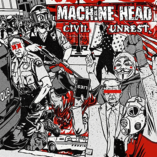 Machine Head (USA) : Civil Unrest